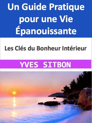 cover image of Les Clés du Bonheur Intérieur